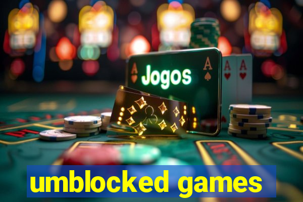 umblocked games